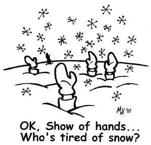 Whose Tired Of Snow - christmas pictures christmas humor christmas jokes christmas cartoons xmas pictures xmas humor xmas jokes xmas cartoons